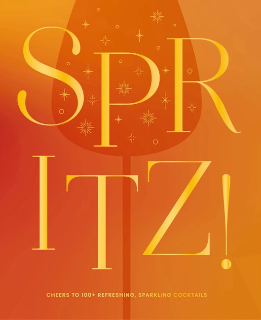 Spritz! Cocktail Book